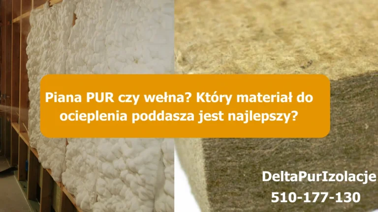 Read more about the article Piana PUR czy wełna? Który materiał do ocieplenia poddasza jest najlepszy?